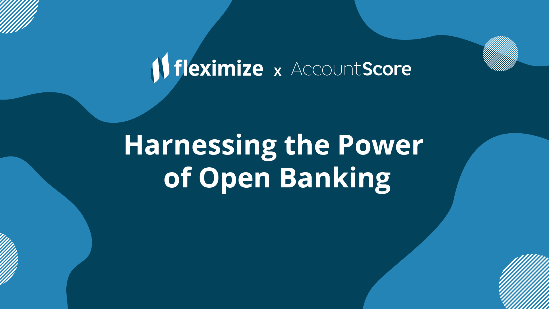 Webinar: Harnessing the Power of Open Banking - Fleximize